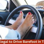 Is It Illegal to Drive Barefoot in Texas?