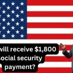 Thousands of Americans to Receive $1,800 Social Security Payments on August 21st, Reports